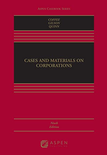 (eBook EPUB)Cases and Materials on Corporations (Aspen Casebook) 9th Edition by John C. Coffee,Ronald J. Gilson,Brian JM Quinn