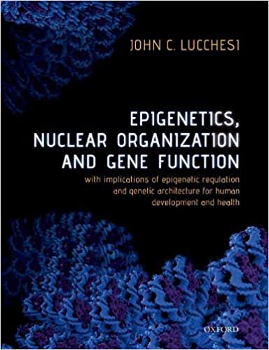 (eBook PDF)Epigenetics, Nuclear Organization & Gene Function by John C. Lucchesi 