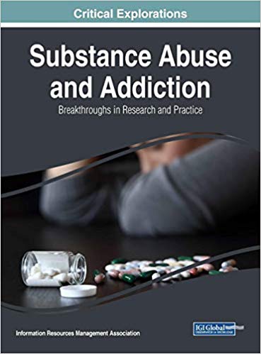 (eBook PDF)Substance Abuse and Addiction: Breakthroughs in Research and Practice by Information Resources Management Association 