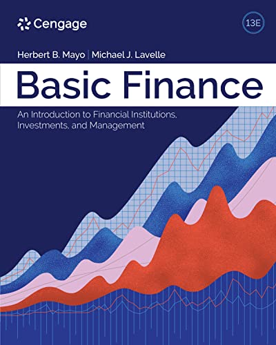 (eBook PDF)Basic Finance An Introduction to Financial Institutions, Investments, and Management 13th Edition by Herbert B. Mayo,Michael J Lavelle