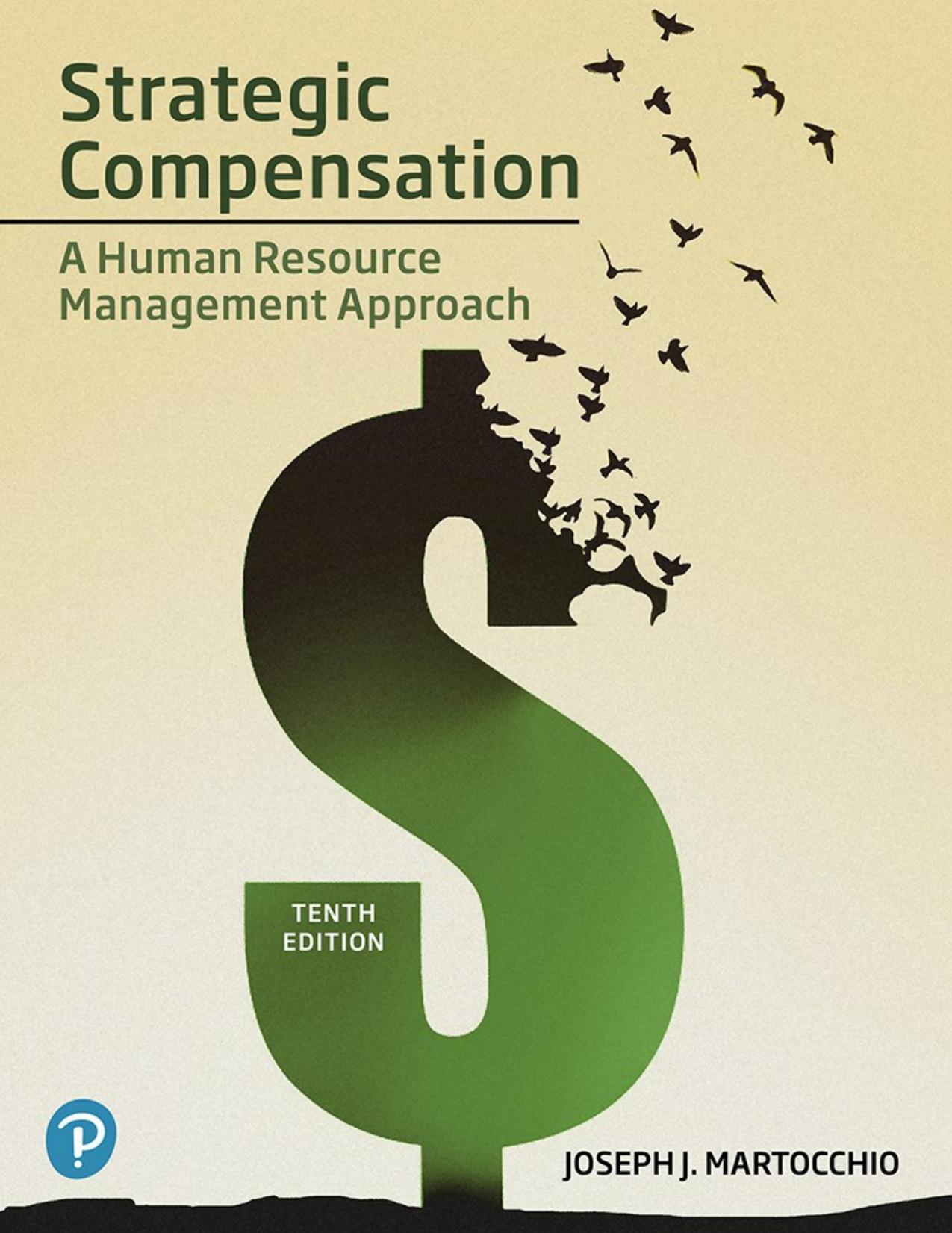 (eBook PDF)Strategic Compensation: A Human Resource Management Approach 10th Edition by Joseph J. Martocchio