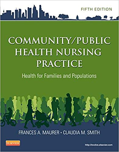 (eBook PDF)Community Public Health Nursing Practice 5e- E-Book by Frances A. Maurer MS RN-BC , Claudia M. Smith PhD MPH RN-BC 