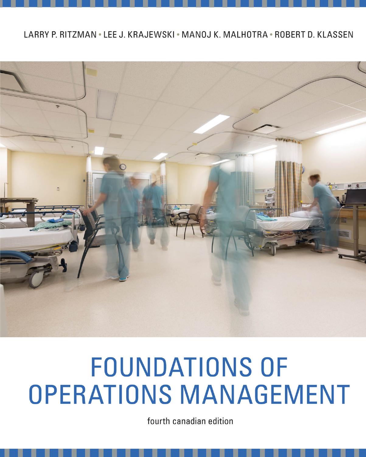 (eBook PDF)Foundations of Operations Management,Fourth 4th Canadian Edition by Manoj K. Malhotra,Larry P. Ritzman,Lee J. Krajewski