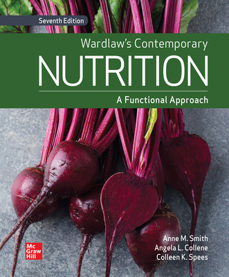 (eBook PDF)ISE Ebook Wardlaw s Contemporary NUTRITION A Functional Approach 7th Edition  by Anne Smith,Angela Collene,Colleen Spees