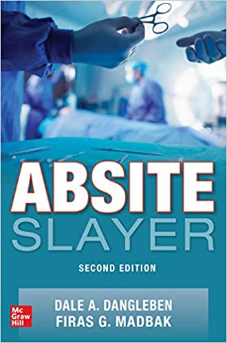 (eBook PDF)ABSITE Slayer, 2nd Edition by Dale A. Dangleben , James Lee , Firas Madbak 