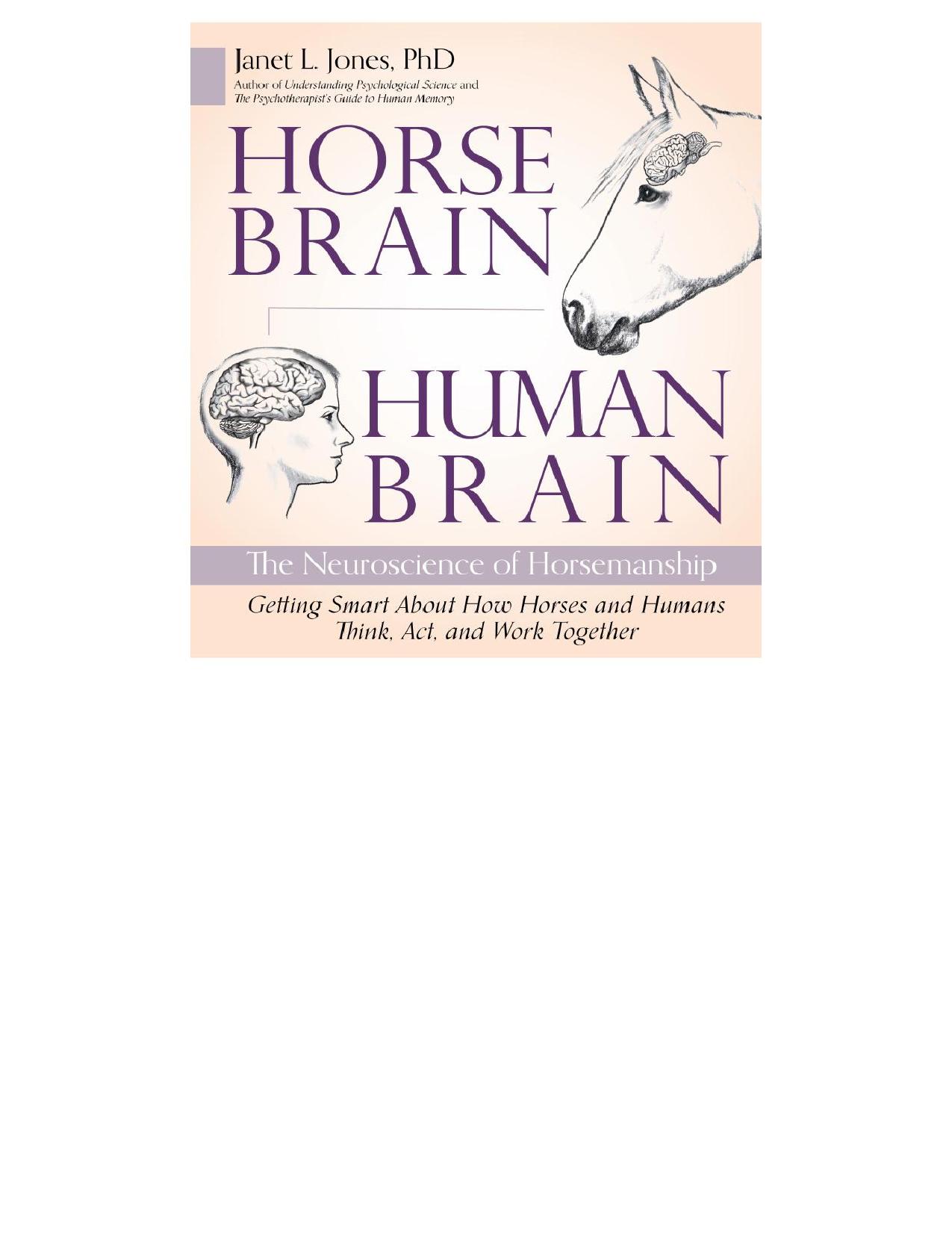 (eBook PDF)Horse Brain, Human Brain: The Neuroscience of Horsemanship by Janet Jones PhD