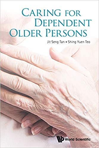 (eBook PDF)Caring For Dependent Older Persons by Jit Seng Tan , Shing Yuen Teo 