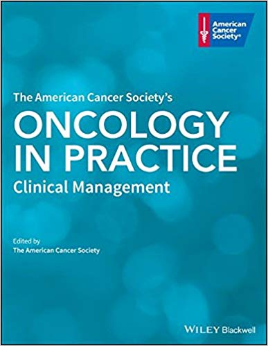 (eBook PDF)The American Cancer Society s Oncology in Practice - Clinical Management by The American Cancer Society 