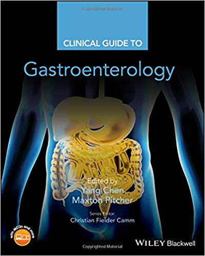 (eBook PDF)Clinical Guide to Gastroenterology by Yang Chen , Maxton Pitcher , Christian Fielder Camm (Series Editor)