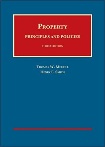 (eBook PDF)Merrill and Smith s Property Principles and Policies 3rd Edition by Thomas Merrill , Henry Smith 