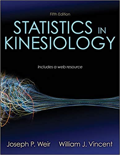 (eBook PDF)Statistics in Kinesiology 5th Edition Joseph P. Weir by Joseph P. Weir, William J. Vincent 