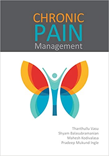 (eBook PDF)Chronic Pain Management by Thanthullu Vasu , Shyam Sundar Balasubramanian