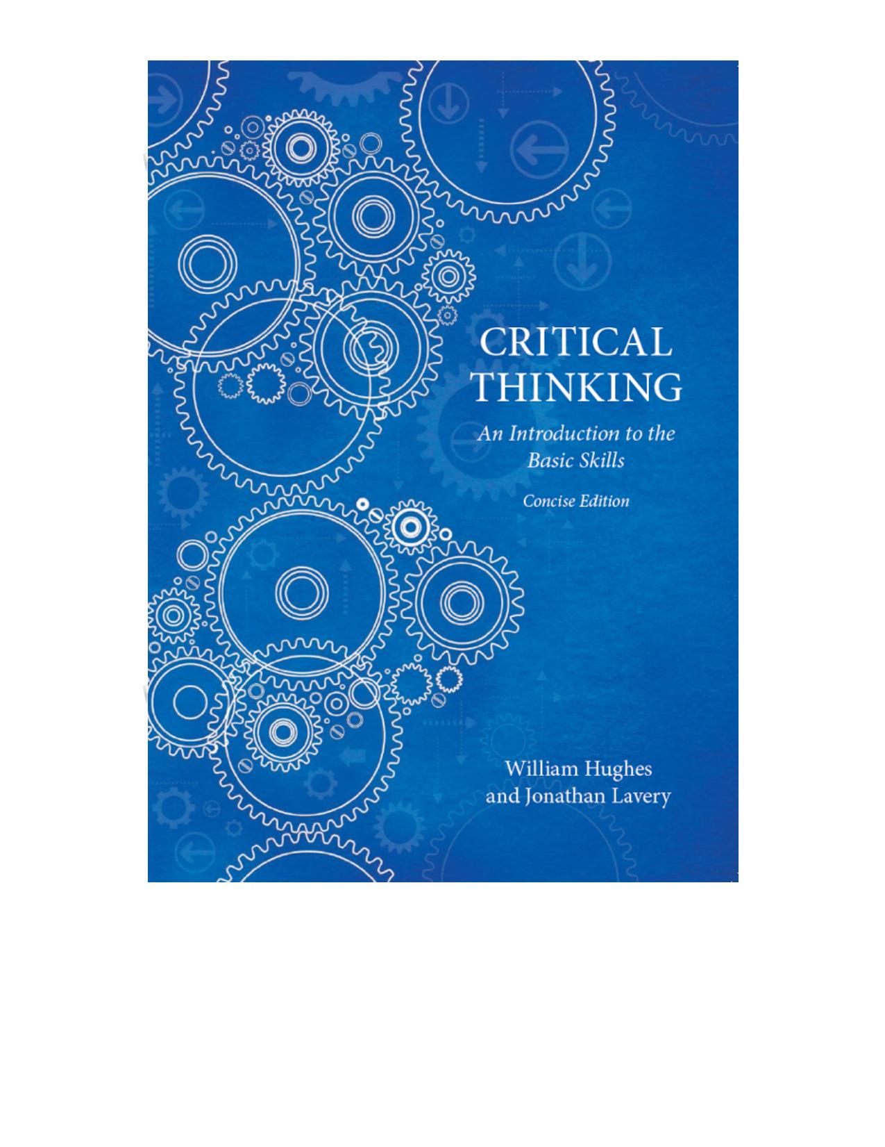 (eBook PDF)Critical Thinking Concise Edition by William Hughes,Jonathan Lavery