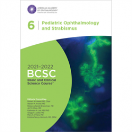 (eBook PDF)2021-2022 Basic and Clinical Science Course, Section 6 Pediatric Ophthalmology and Strabismus