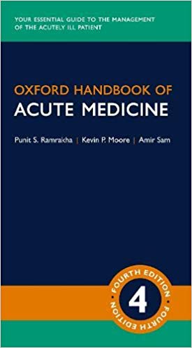 (eBook PDF)Oxford Handbook of Acute Medicine (Oxford Medical Handbooks) 4th Edition by Punit Ramrakha , Kevin Moore , Amir Sam  