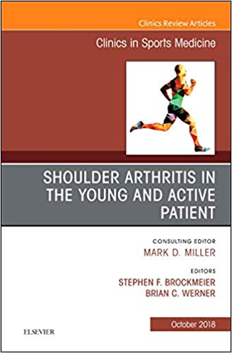 (eBook PDF)Shoulder Arthritis in the Young and Active Patient by Stephen Brockmeier MD , Brian C Werner 