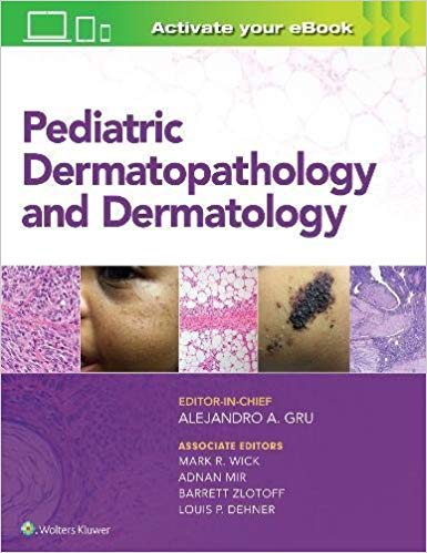 (eBook PDF)Pediatric Dermatopathology and Dermatology by Alejandro Ariel Gru MD , Mark Wick MD 