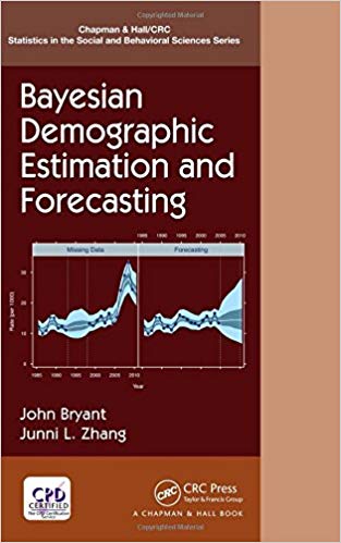 (eBook PDF)Bayesian Demographic Estimation and Forecasting by John Bryant , Junni L. Zhang 