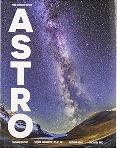 (eBook PDF)ASTRO 3rd Canadian Edition  by Shohini Ghos ,Vesna Milosevic-Zdjelar