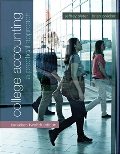 (eBook PDF)College Accounting: A Practical Approach, 12th Canadian Edition by Jeffrey Slater , Brian Zwicker 