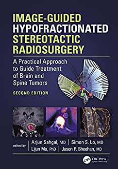 (eBook PDF)Image-Guided Hypofractionated Stereotactic Radiosurgery 2nd Edition by Arjun Sahgal 