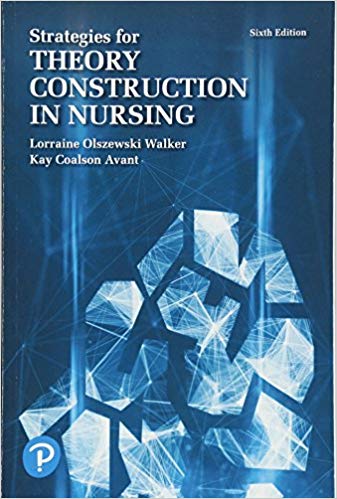(eBook PDF)Strategies for Theory Construction in Nursing 6th Edition by Lorraine Olszewski Walker RN EdD FAAN 