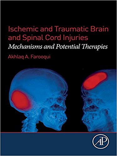(eBook PDF)Ischemic and Traumatic Brain and Spinal Cord Injuries by Akhlaq A. Farooqui 