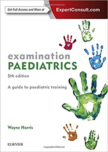 (eBook PDF)Examination Paediatrics-A guide to paediatric training, 5e by Wayne Harris MBBS MRCP(UK) FRACP 