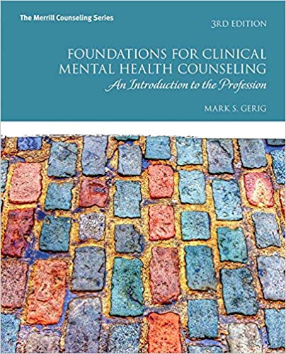 (eBook PDF)Foundations for Clinical Mental Health Counseling 3rd Edition by Mark S. Gerig