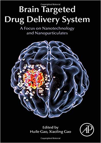 (eBook PDF)Brain Targeted Drug Delivery Systems by Huile Gao , Xiaoling Gao PhD 