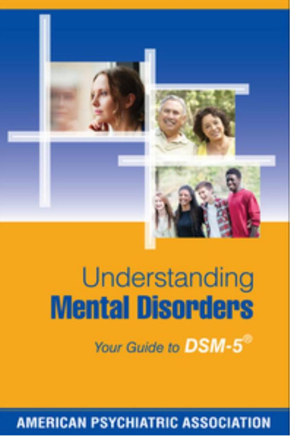 (eBook PDF)Understanding Mental Disorders Your Guide to DSM-5 1st Edition by American Psychiatric Association,Patrick J. Kennedy