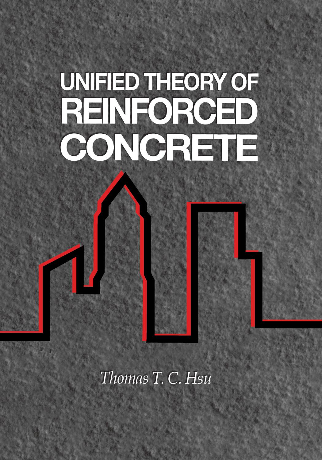 (eBook PDF)Unified Theory of Reinforced Concrete 1st Edition by Thomas T.C. Hsu