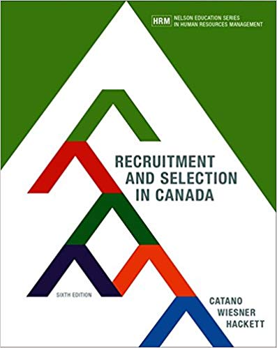 (eBook PDF)Recruitment and Selection in Canada, 6th Canadian Edition  by Victor Catano,Willi Wiesner,Rick Hackett