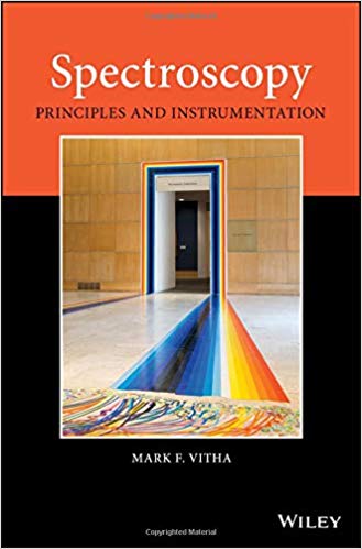 (eBook PDF)Spectroscopy: Principles and Instrumentation by Mark F. Vitha 