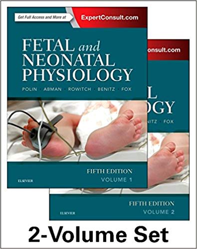 (eBook PDF)Fetal and Neonatal Physiology, 2-Volume Set, 5th Edition by Richard A. Polin MD , Steven H. Abman MD , David Rowitch MD PhD , William E. Benitz MD 