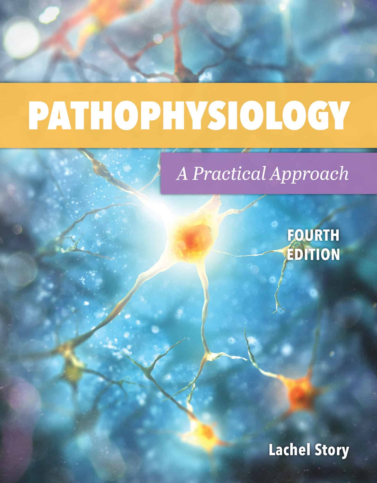 (eBook PDF)Pathophysiology: A Practical Approach (4th Edition) by Lachel Story