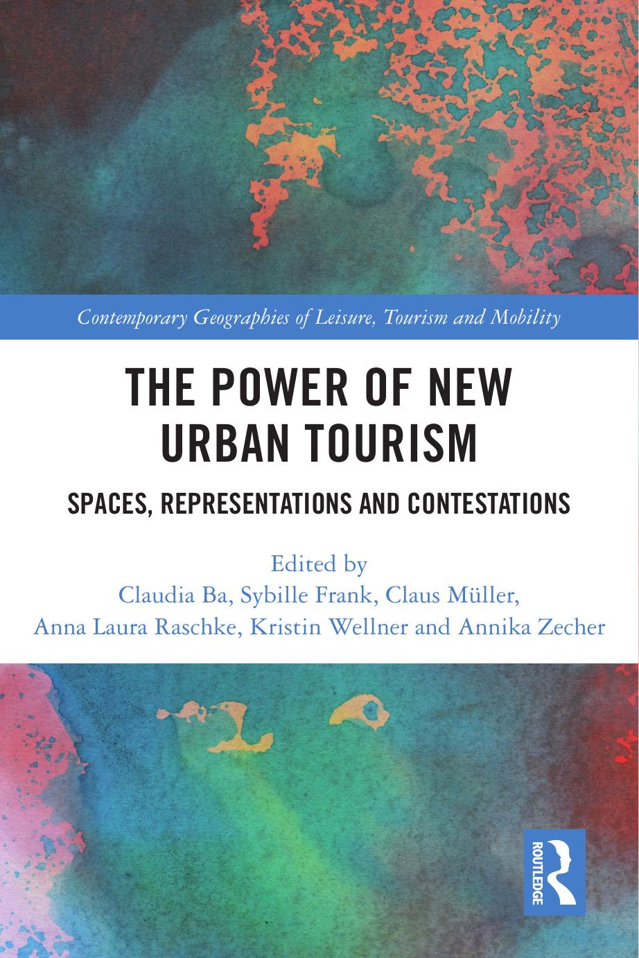 (eBook PDF)The Power of New Urban Tourism: Spaces, Representations and Contestations by Claudia Ba,Claudia Ba