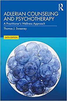 (eBook PDF)Adlerian Counseling and Psychotherapy: A Practitioner’s Wellness Approach by Thomas J. Sweeney