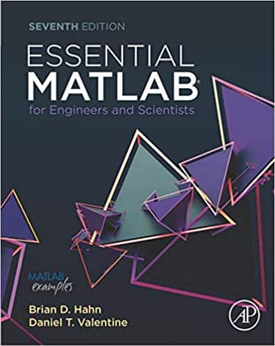 (eBook PDF)Essential MATLAB for Engineers and Scientists 7th Edition by Brian Hahn, Daniel Valentine