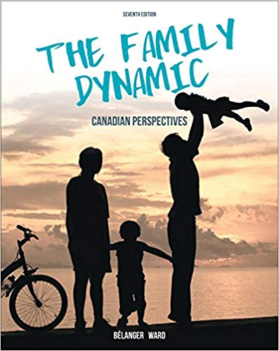 (eBook PDF)The Family Dynamic: Canadian Perspectives, 7th Edition by Marc Belanger , Margaret Ward 