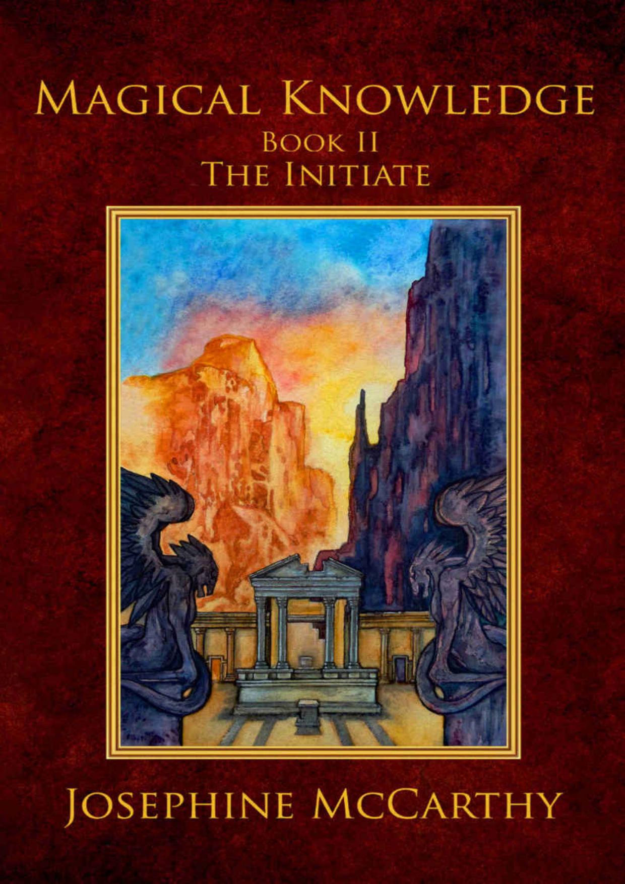 (eBook PDF)Magical Knowledge II - The Initiate by Josephine McCarthy