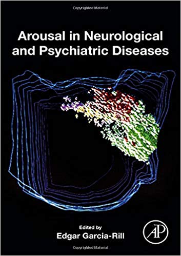(eBook PDF)Arousal in Neurological and Psychiatric Diseases by Edgar Garcia-Rill 