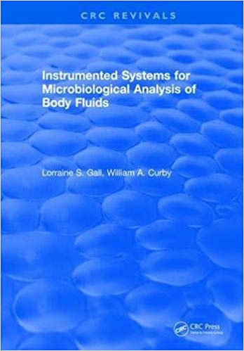 (eBook PDF)Instrumented Systems For Microbiological Analysis of Body Fluids by Gall 