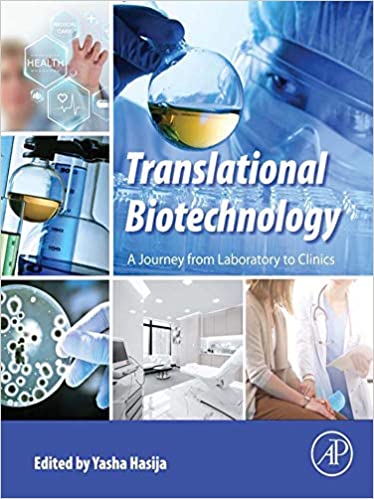 (eBook PDF)Translational Biotechnology: A Journey from Laboratory to Clinics 1st Edition by Yasha Hasija 