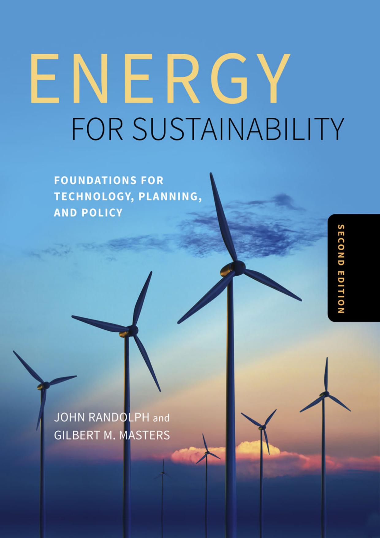 (eBook PDF)Energy for Sustainability, Second Edition: Foundations for Technology, Planning, and Policy by John Randolph PhD