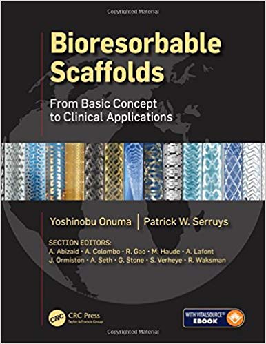 (eBook PDF)Bioresorbable Scaffolds: From Basic Concept to Clinical Applications by Yoshinobu Onuma , Patrick W.J.C. Serruys 