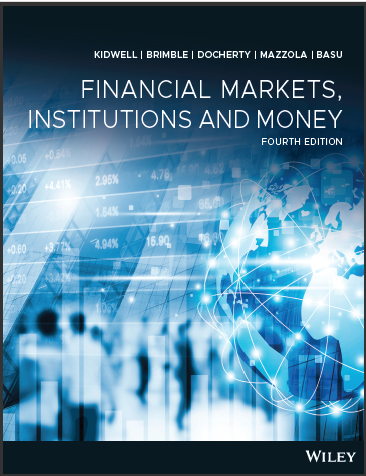 Test Bank for Financial Markets, Institutions And Money 4th Edition by David S. Kidwell,Mark Brimble