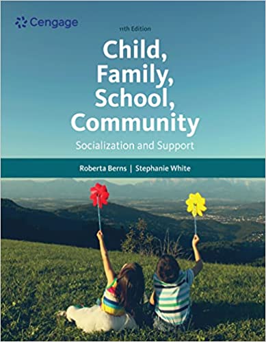 (eBook PDF)Child, Family, School, Community Socialization and Support 11th Edition by Stephanie White , Roberta M. Berns 