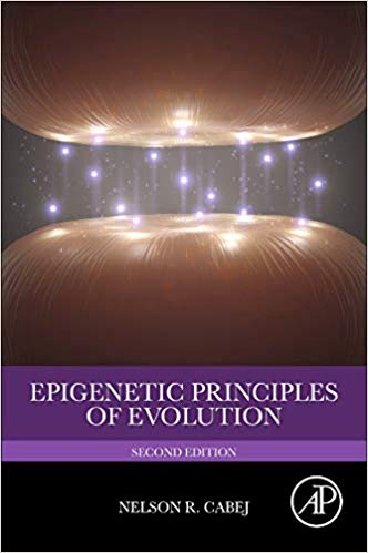 (eBook PDF)Epigenetic Principles of Evolution 2nd Edition by  Nelson R. Cabej 