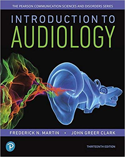 (eBook PDF)Introduction to Audiology, 13th Edition  by Frederick N. Martin ,‎ John Greer Clark 